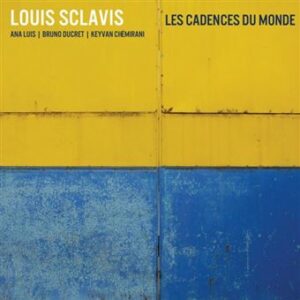 Louis Sclavis, Les Cadences du Monde, inspiré par L'Usure du Monde